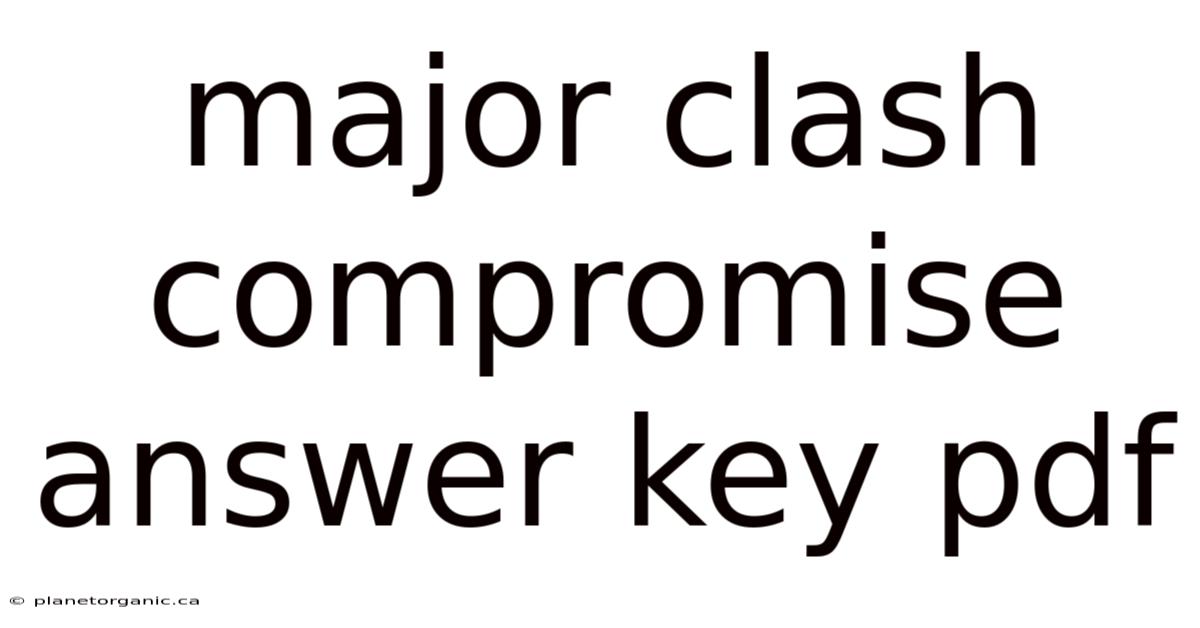 Major Clash Compromise Answer Key Pdf