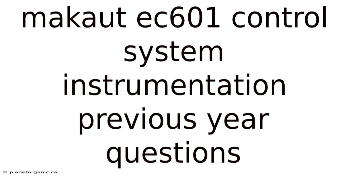 Makaut Ec601 Control System Instrumentation Previous Year Questions
