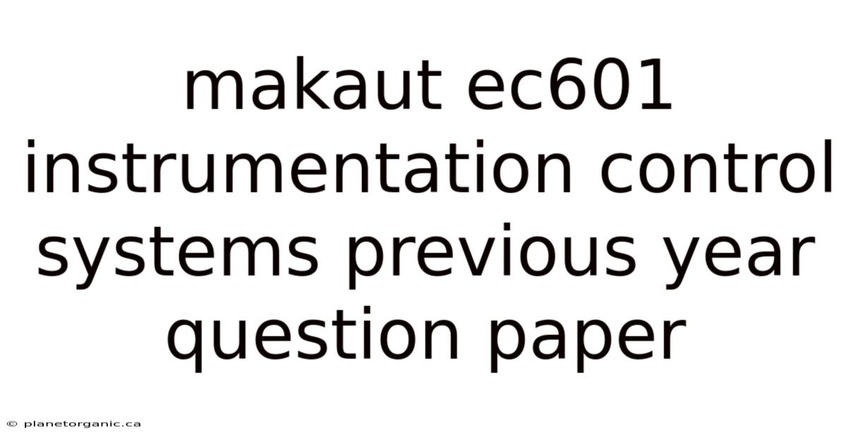 Makaut Ec601 Instrumentation Control Systems Previous Year Question Paper