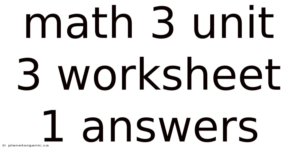 Math 3 Unit 3 Worksheet 1 Answers
