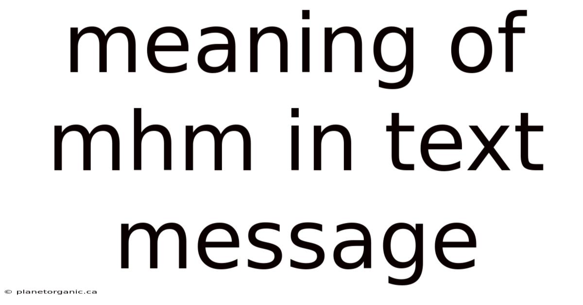 Meaning Of Mhm In Text Message