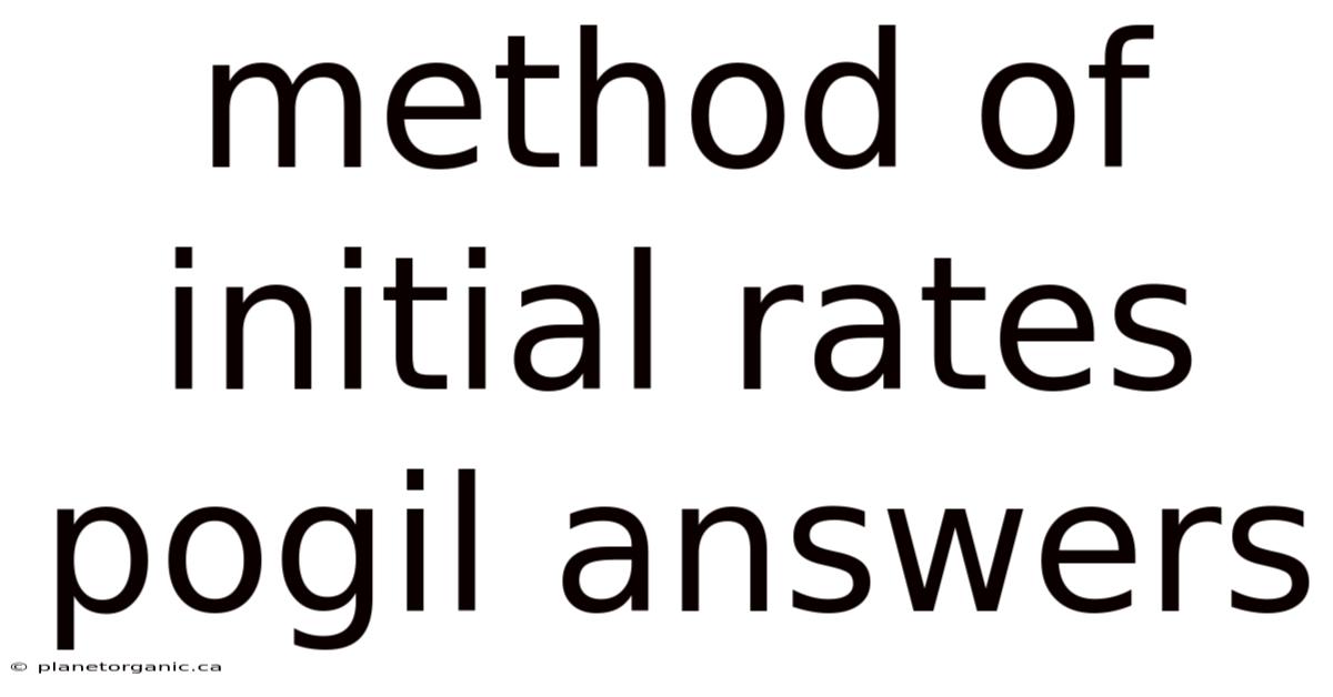 Method Of Initial Rates Pogil Answers