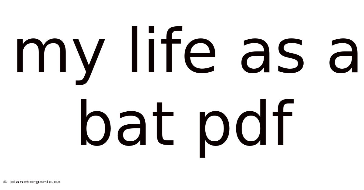 My Life As A Bat Pdf