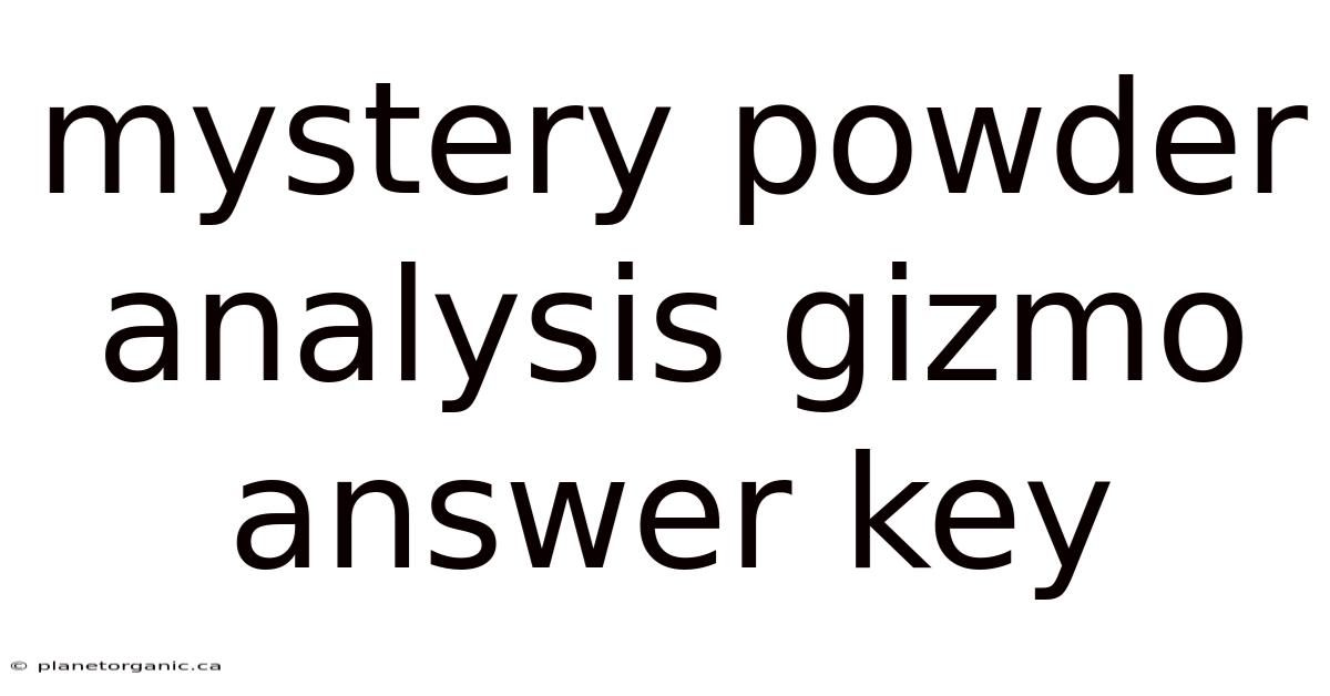 Mystery Powder Analysis Gizmo Answer Key