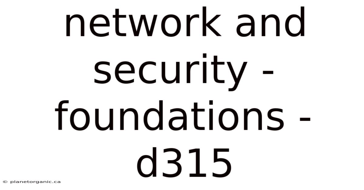 Network And Security - Foundations - D315