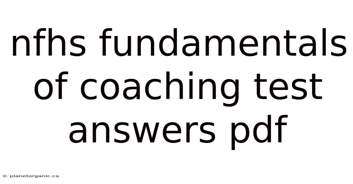 Nfhs Fundamentals Of Coaching Test Answers Pdf