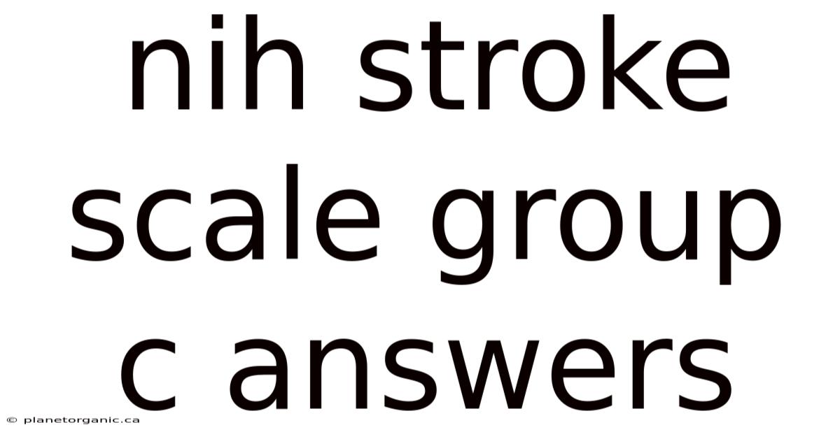 Nih Stroke Scale Group C Answers