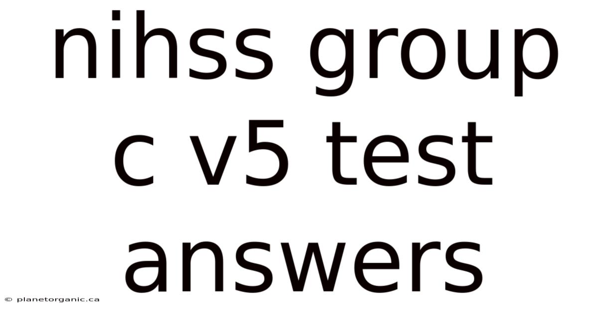 Nihss Group C V5 Test Answers