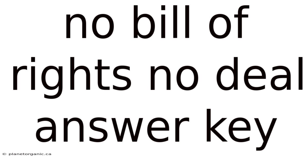 No Bill Of Rights No Deal Answer Key