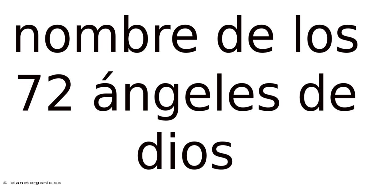 Nombre De Los 72 Ángeles De Dios