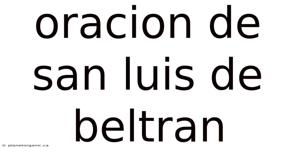 Oracion De San Luis De Beltran