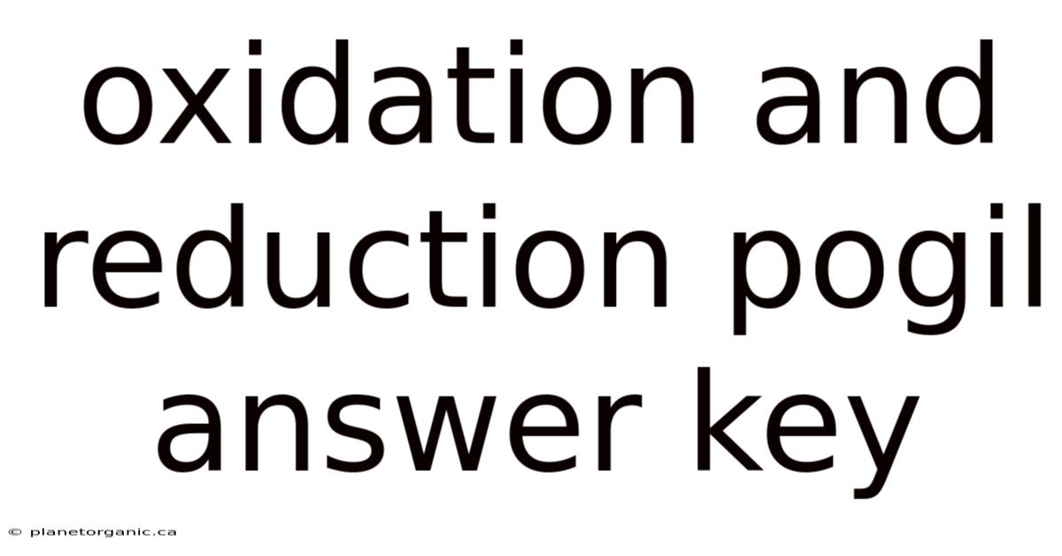 Oxidation And Reduction Pogil Answer Key