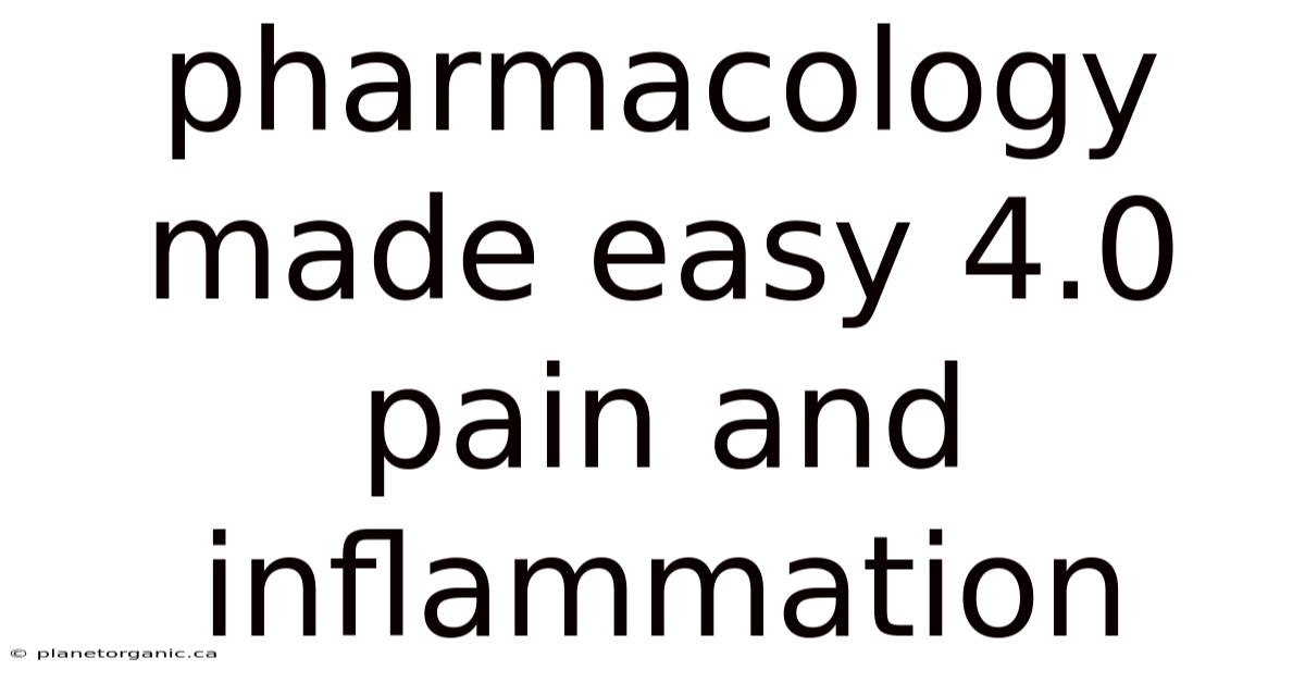 Pharmacology Made Easy 4.0 Pain And Inflammation