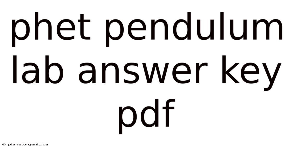 Phet Pendulum Lab Answer Key Pdf