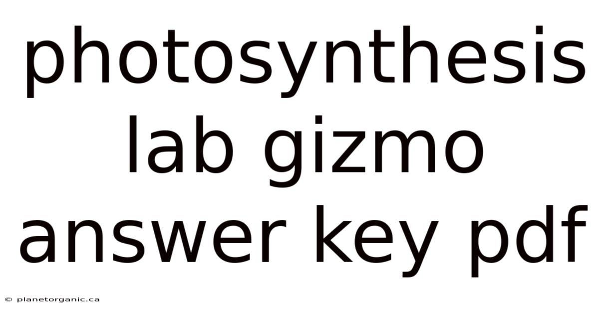Photosynthesis Lab Gizmo Answer Key Pdf