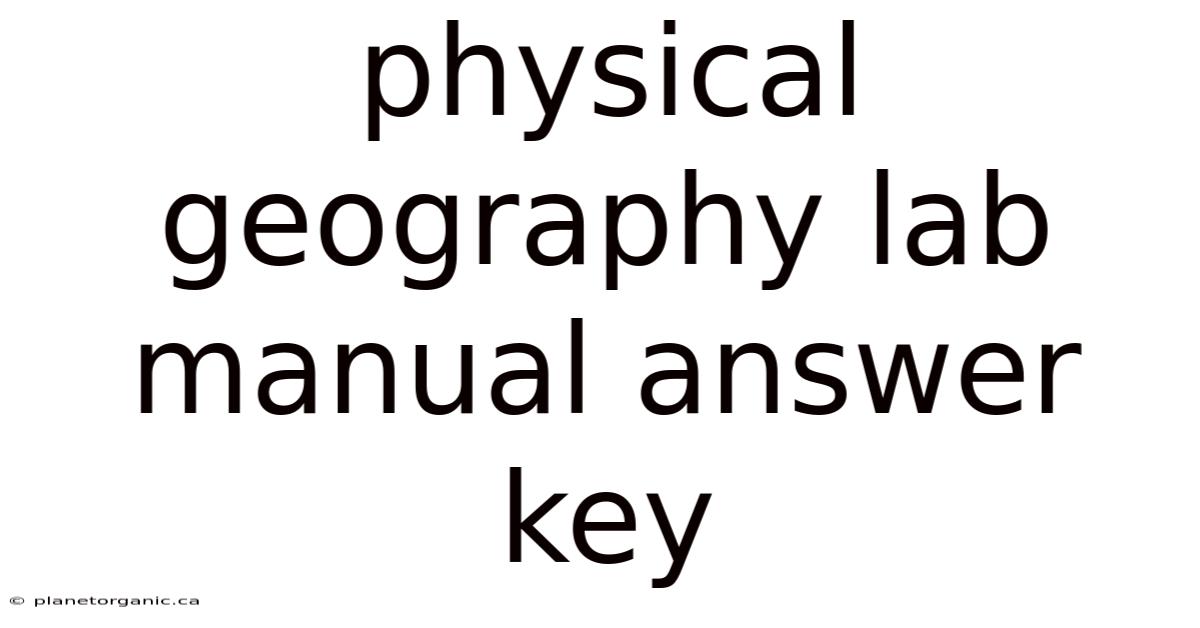 Physical Geography Lab Manual Answer Key