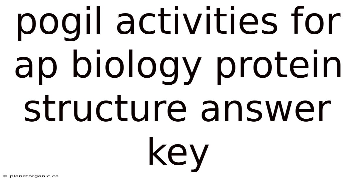 Pogil Activities For Ap Biology Protein Structure Answer Key