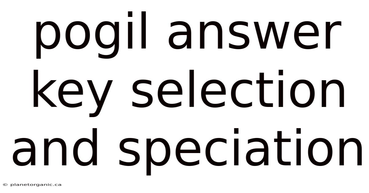 Pogil Answer Key Selection And Speciation