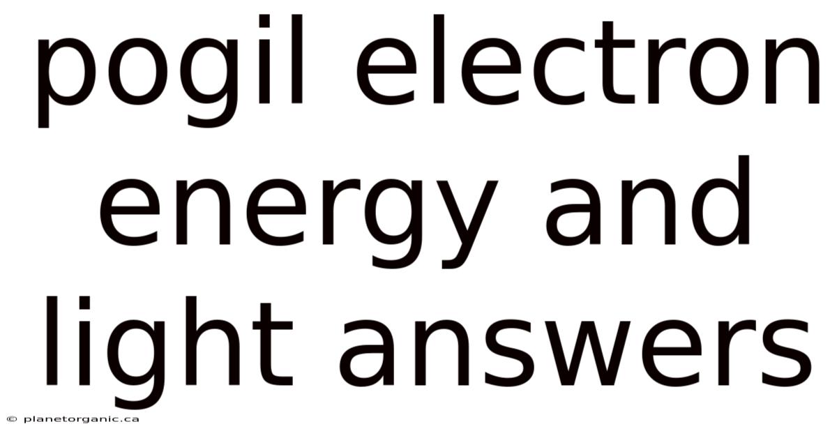 Pogil Electron Energy And Light Answers