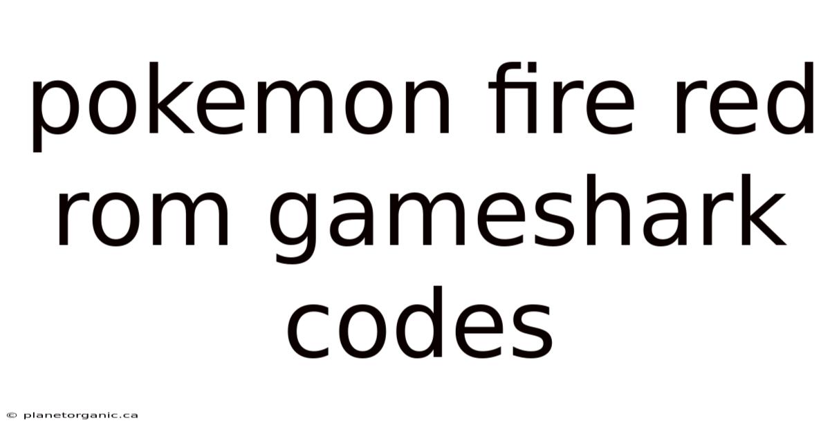 Pokemon Fire Red Rom Gameshark Codes