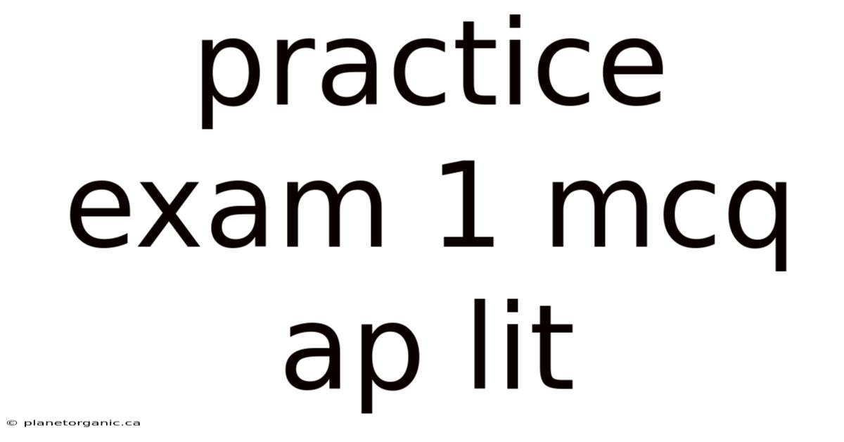 Practice Exam 1 Mcq Ap Lit