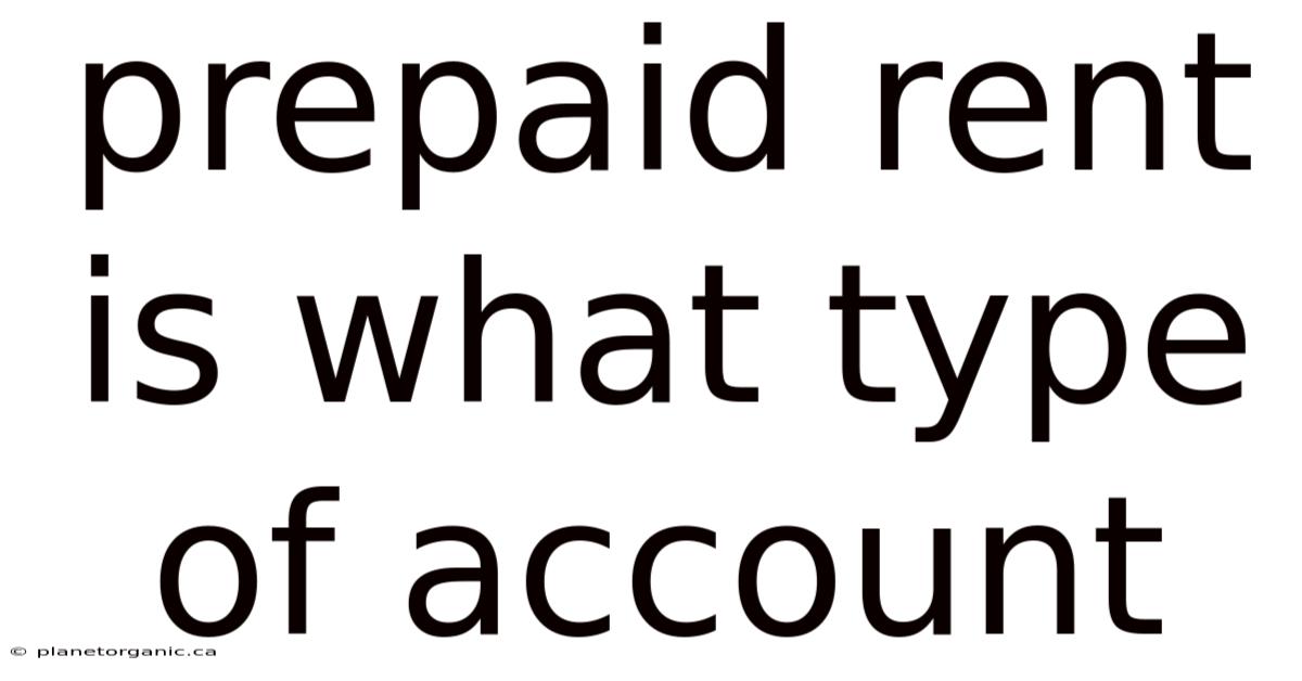Prepaid Rent Is What Type Of Account