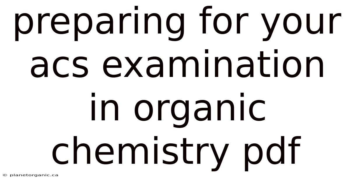 Preparing For Your Acs Examination In Organic Chemistry Pdf