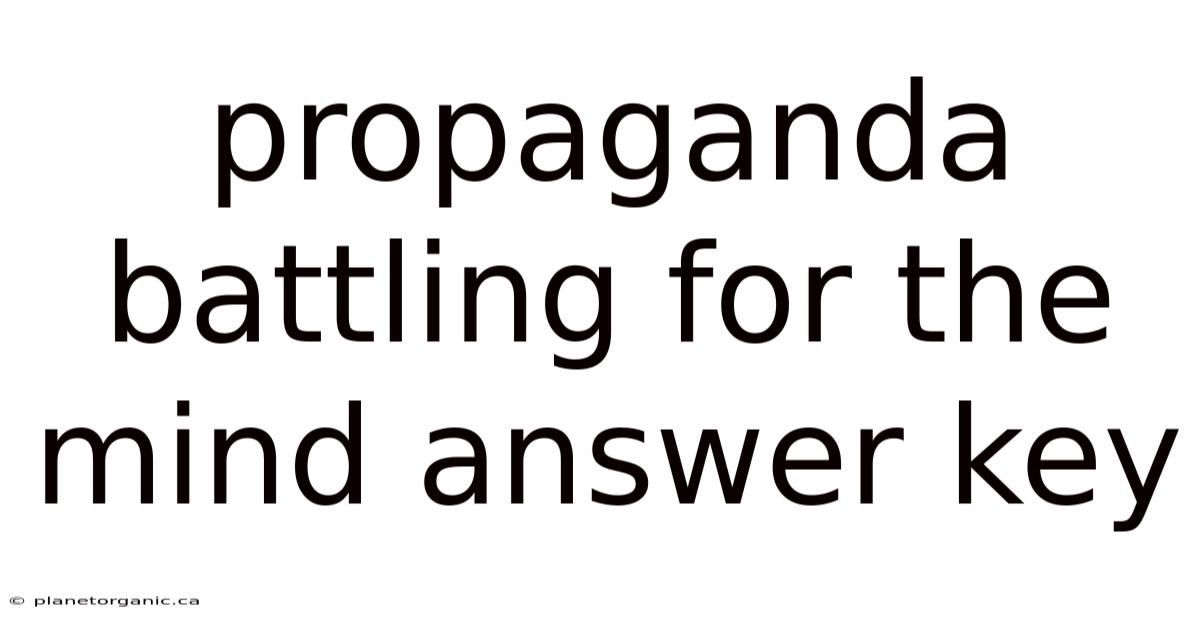 Propaganda Battling For The Mind Answer Key