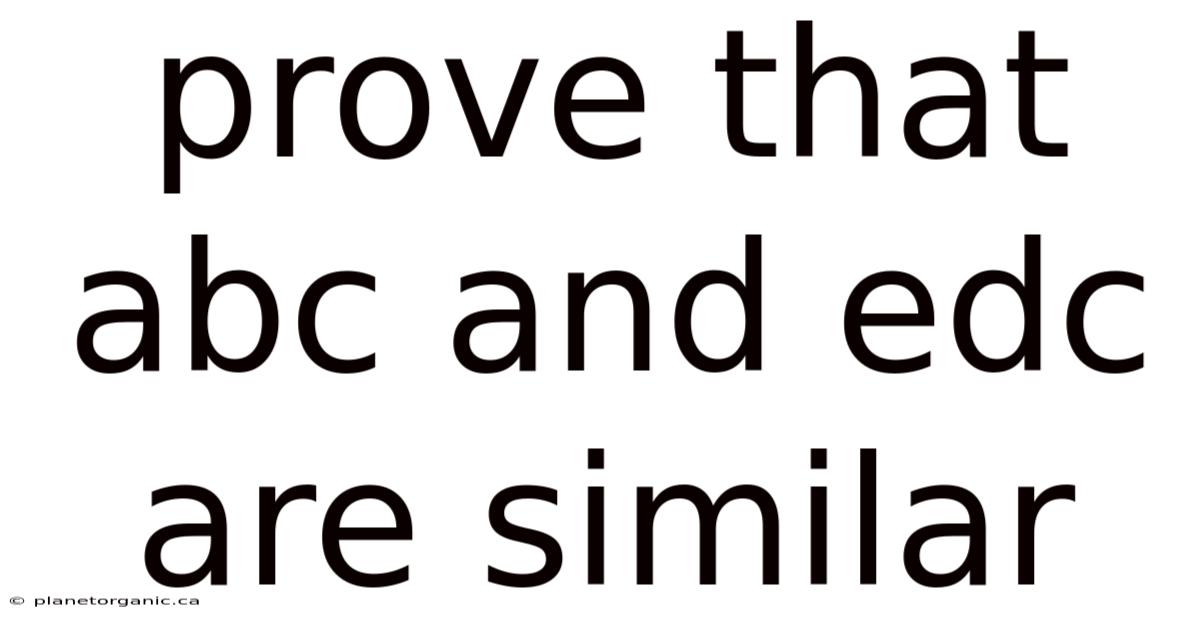 Prove That Abc And Edc Are Similar