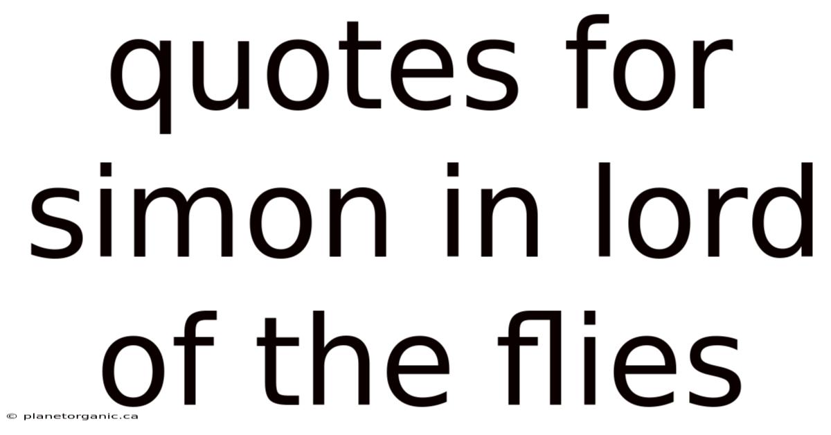 Quotes For Simon In Lord Of The Flies
