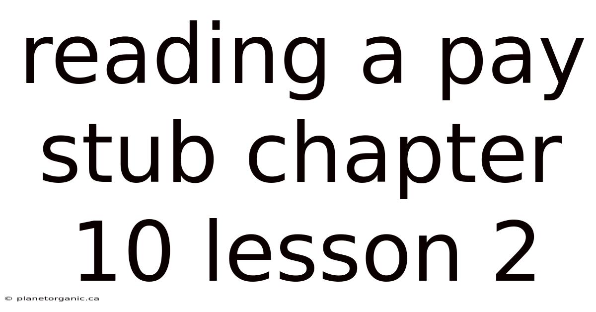 Reading A Pay Stub Chapter 10 Lesson 2