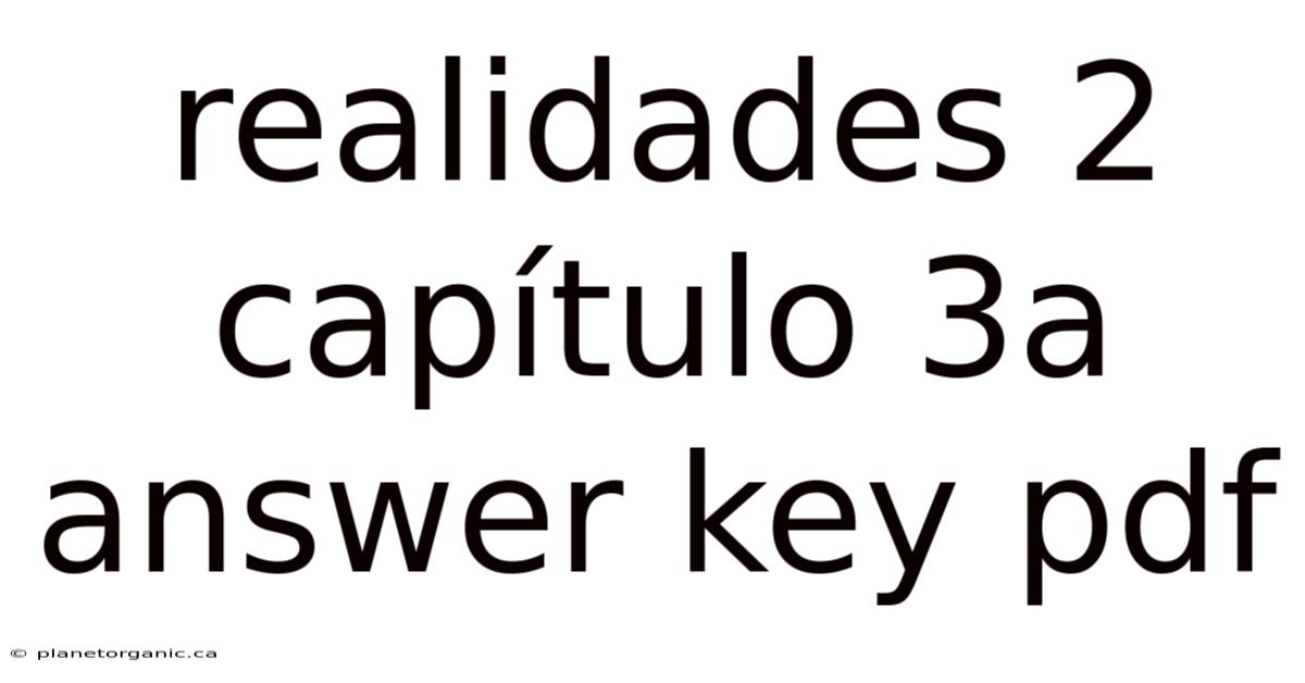 Realidades 2 Capítulo 3a Answer Key Pdf