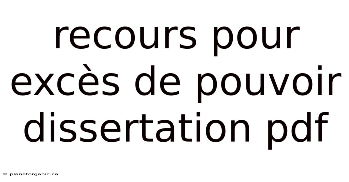 Recours Pour Excès De Pouvoir Dissertation Pdf