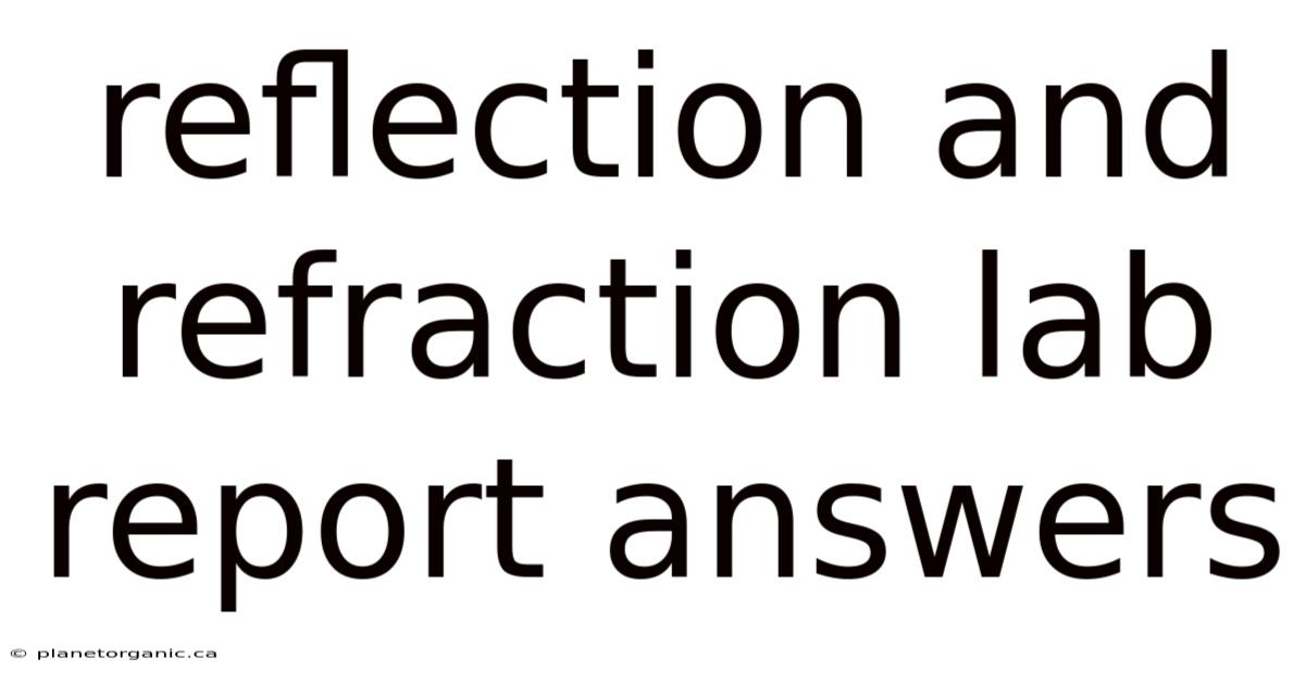 Reflection And Refraction Lab Report Answers