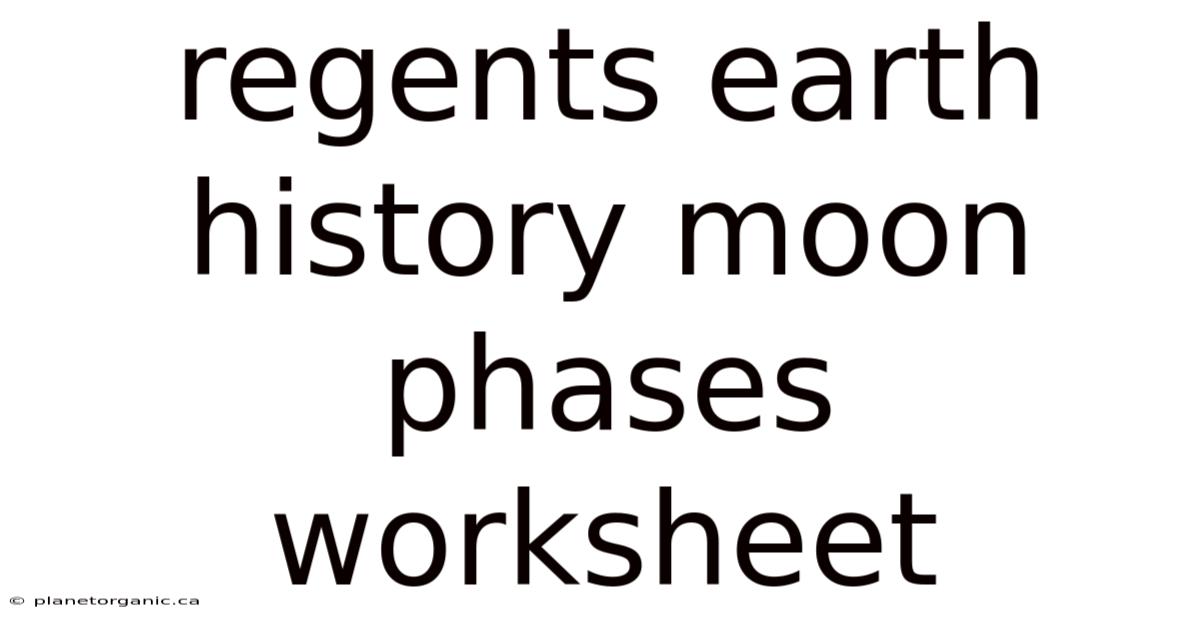 Regents Earth History Moon Phases Worksheet