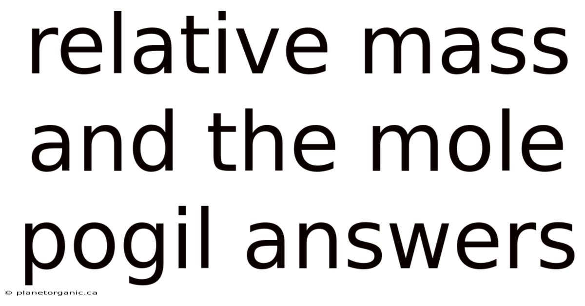 Relative Mass And The Mole Pogil Answers
