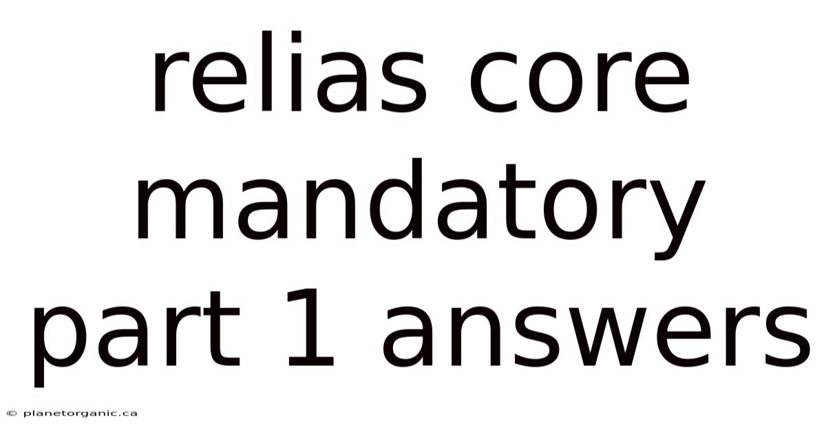 Relias Core Mandatory Part 1 Answers