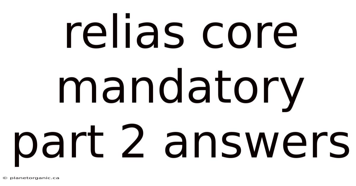 Relias Core Mandatory Part 2 Answers