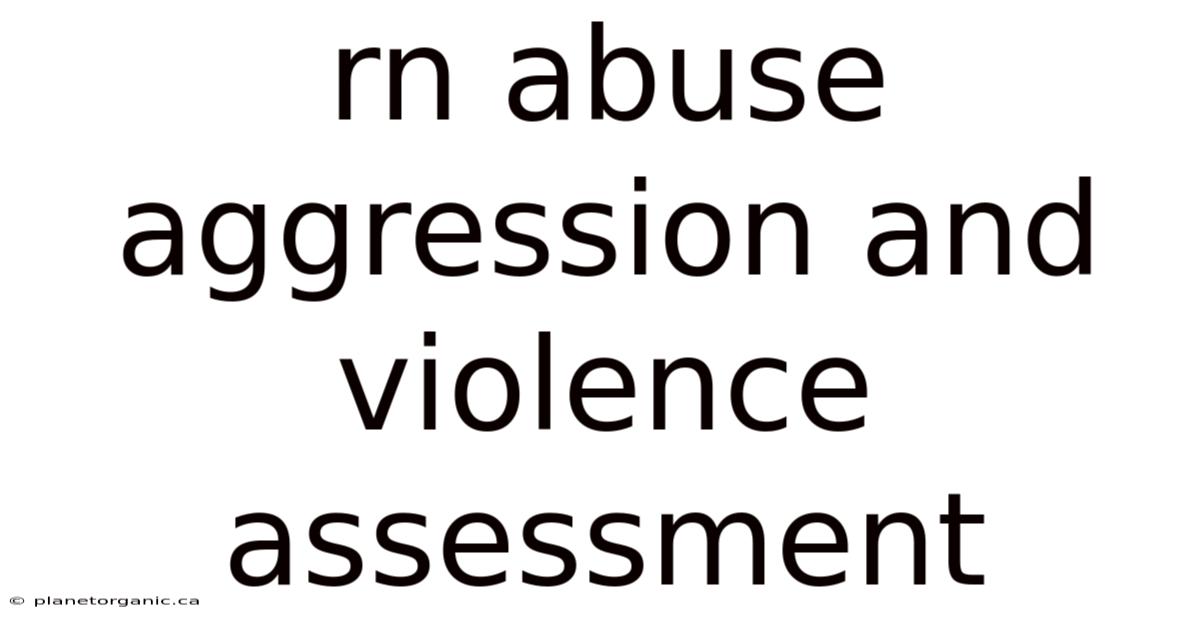 Rn Abuse Aggression And Violence Assessment