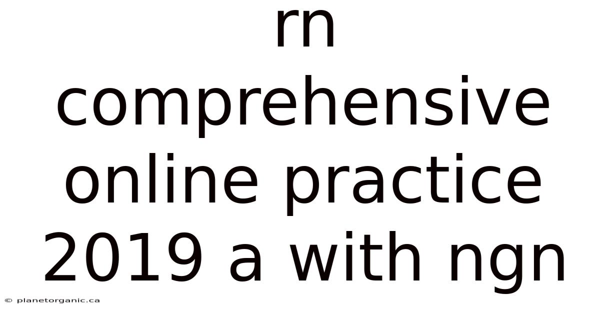 Rn Comprehensive Online Practice 2019 A With Ngn