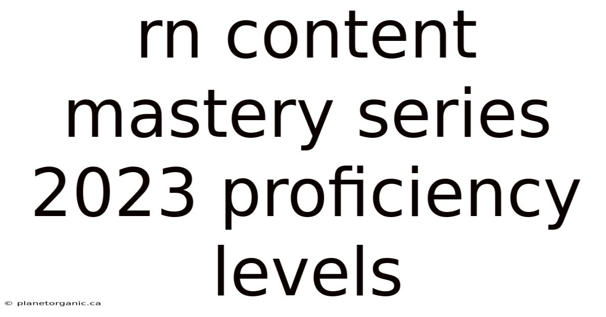 Rn Content Mastery Series 2023 Proficiency Levels