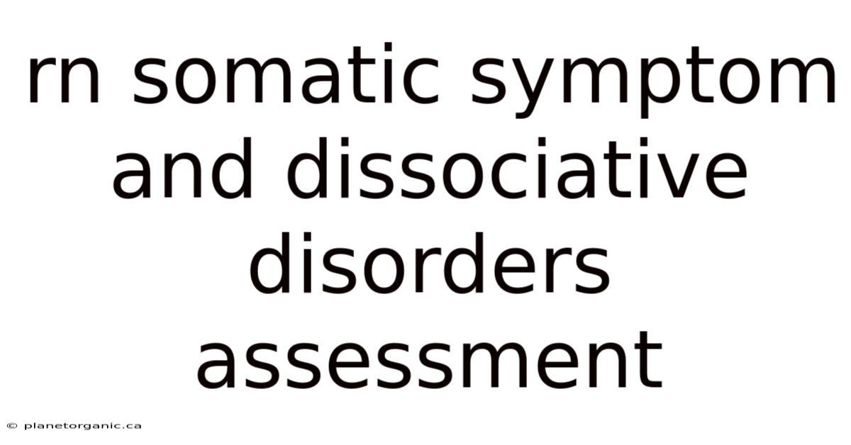Rn Somatic Symptom And Dissociative Disorders Assessment