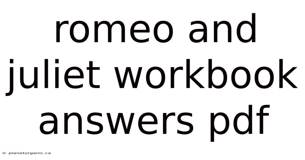 Romeo And Juliet Workbook Answers Pdf