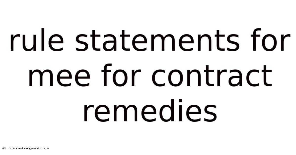 Rule Statements For Mee For Contract Remedies