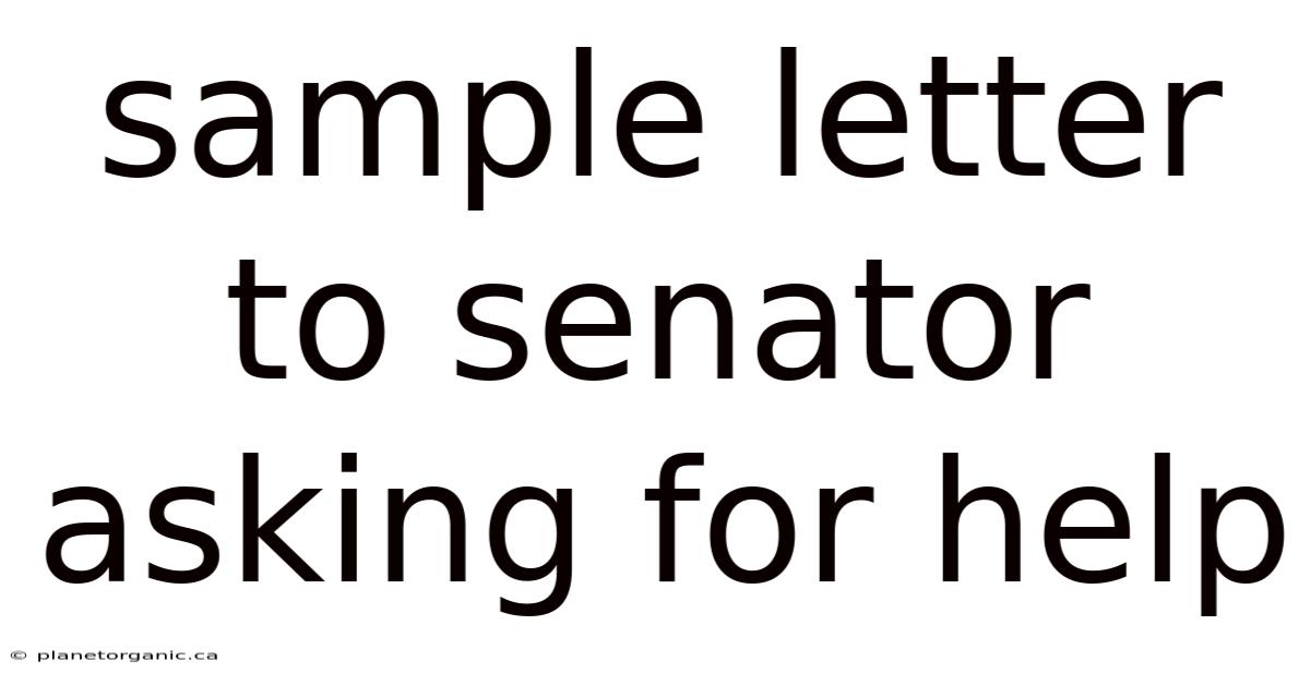 Sample Letter To Senator Asking For Help