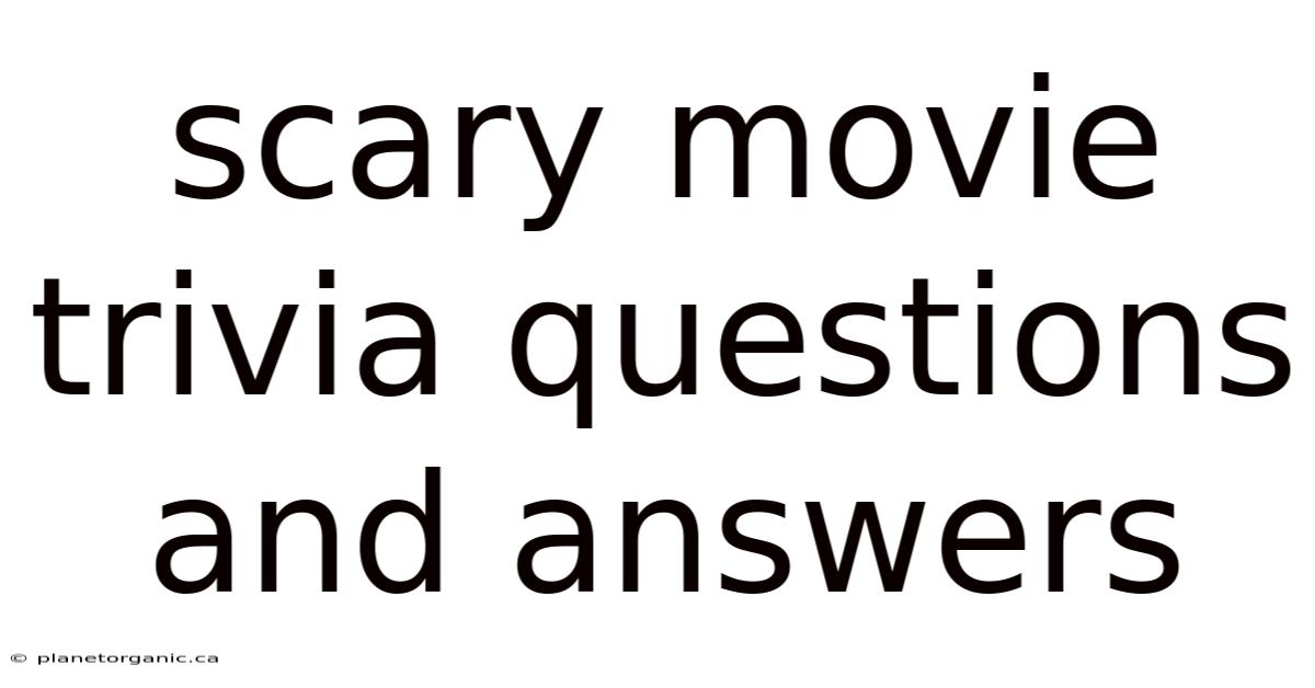 Scary Movie Trivia Questions And Answers
