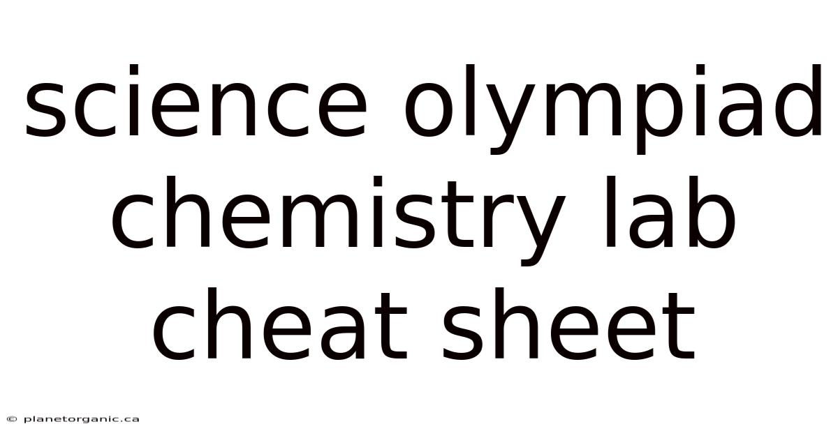 Science Olympiad Chemistry Lab Cheat Sheet