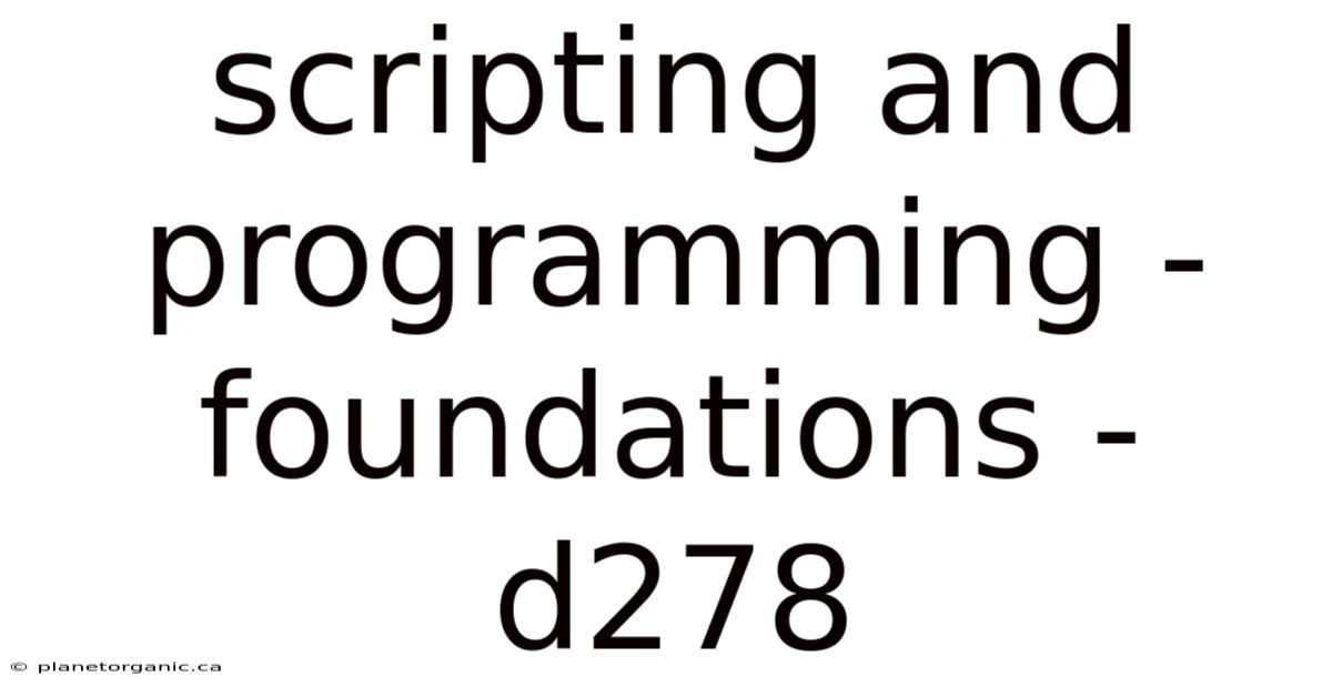 Scripting And Programming - Foundations - D278