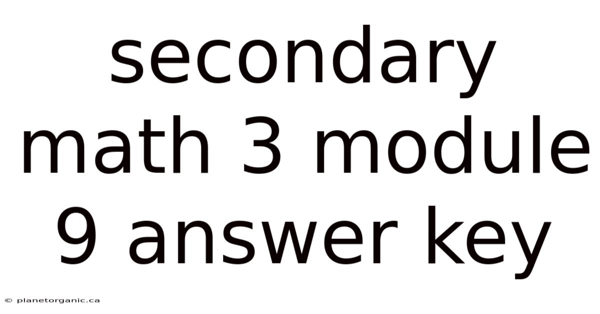 Secondary Math 3 Module 9 Answer Key