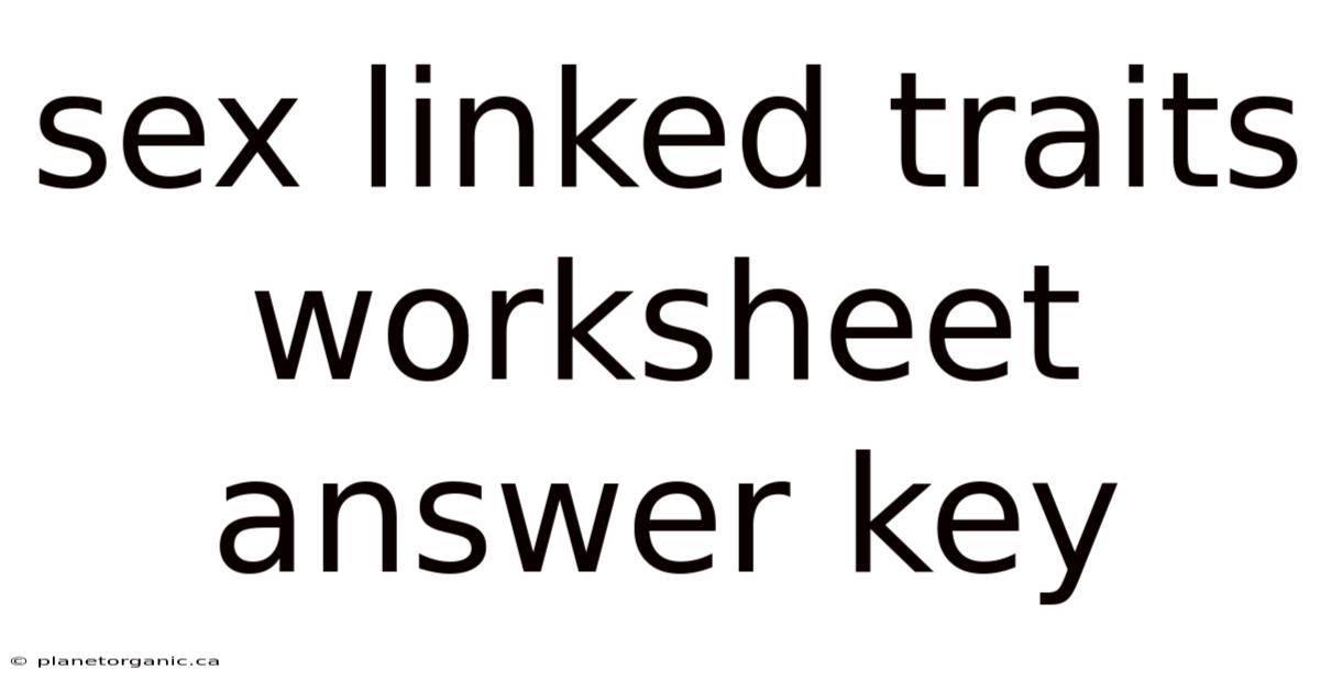 Sex Linked Traits Worksheet Answer Key